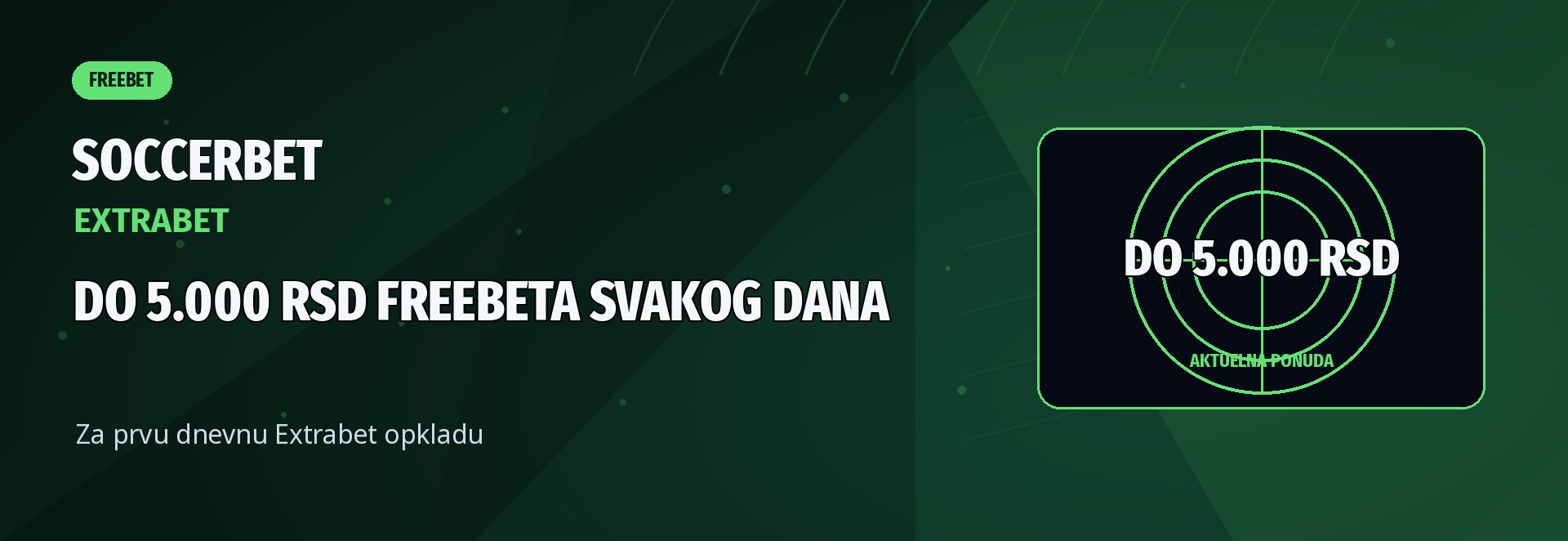 Soccerbet Extrabet: uzmi do 5.000 RSD freebeta svakog dana