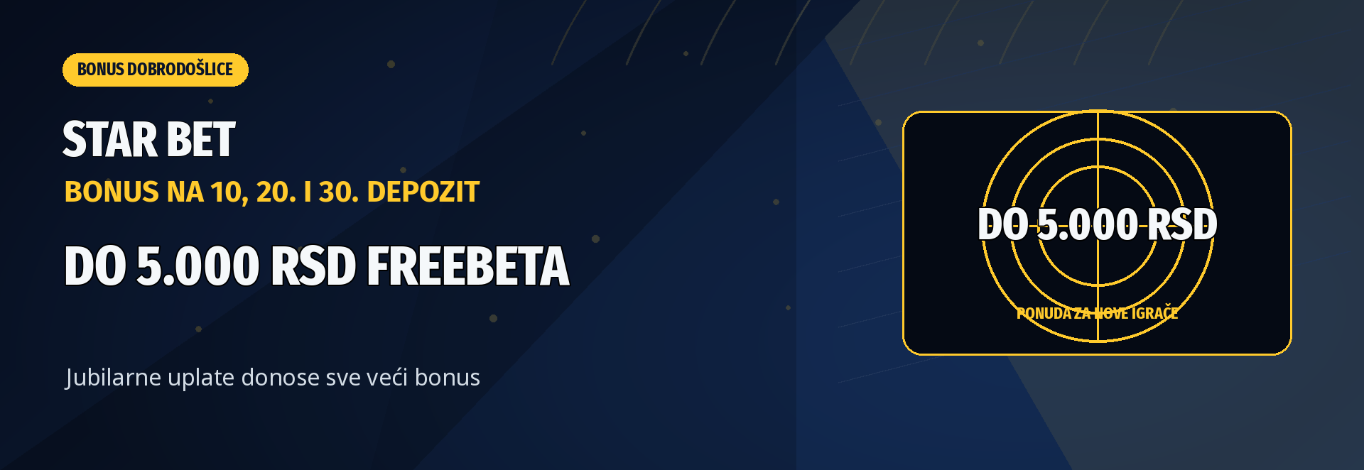 Star Bet bonus na 10, 20 i 30. depozit: do 5.000 RSD freebeta